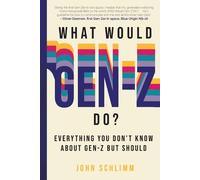 John Schlimm What Would Gen-Z Do? (Copertina rigida)