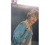 JOHN SCHNEIDER - too good to stop now