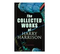 John Schoenherr Harry Har The Collected Works of Harry Harrison (Ill (Tascabile)