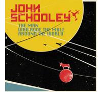 Man Who Rode The Mule Around The World - John Schooley (Vinile)