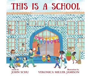 John Schu This Is a School (Copertina rigida)