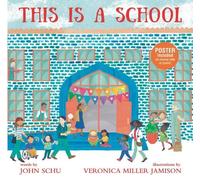 John Schu This Is a School (Copertina rigida) This Is Our World