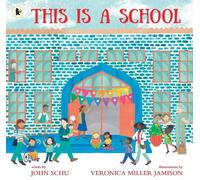 John Schu This Is a School (Tascabile)