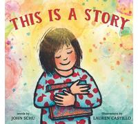 John Schu This Is a Story (Copertina rigida) This Is Our World