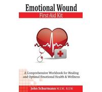 John Schurmann Emotional Wound First Aid Kit (Tascabile)