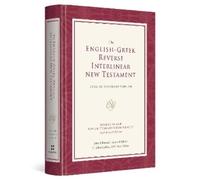 John Schwandt ESV English-Greek Reverse Interlinear New Testa (Copertina rigida)