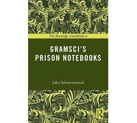 John Schwarzmant The Routledge Guidebook to Gramsci's Prison Noteboo (Tascabile)