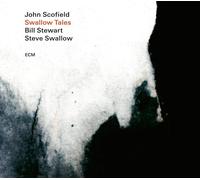 John Scofield, Bill Stewart & Steve Swallow Swallow Tales (CD) Album