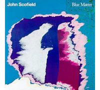 John Scofield - Blue Matter