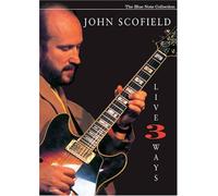 Scofield, John - John Scofield - Live 3 Ways
