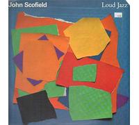 John Scofield - Loud jazz (1988) [Vinyl LP]