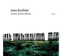 JOHN SCOFIELD TRIO - Uncle John’s Band