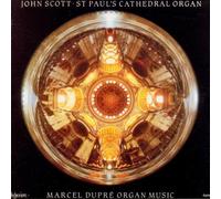 John Scott - Dupre: Organ Music, Vol. 1