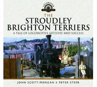 John Scott-Morgan Peter Steer The Stroudley Brighton Terriers (Copertina rigida)