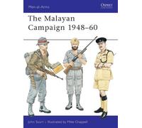 John Scurr The Malayan Campaign 1948-60 (Tascabile) Men-at-Arms
