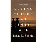 John Searle Seeing Things as They Are (Copertina rigida)