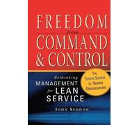John Seddon Freedom from Command and Control (Copertina rigida)