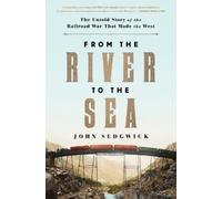 John Sedgwick From the River to the Sea (Tascabile)