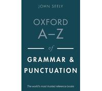 John Seely Oxford A-Z of Grammar and Punctuation (Tascabile)
