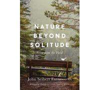 John Seibert Farnsworth Nature Beyond Solitude (Tascabile)