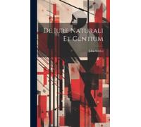 John Selden De Iure Naturali Et Gentium (Copertina rigida)