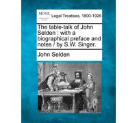 John Selden The Table-Talk of John Selden (Tascabile)