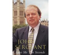 John Sergeant Give Me Ten Seconds (Tascabile)