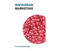 John Shackelford Instagram Marketing (Tascabile)