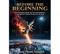 John Shane Vaughn Before the Beginning (Tascabile)