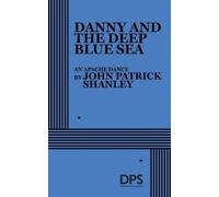 John Shanley Patrick Danny and the Deep Blue Sea (Tascabile)