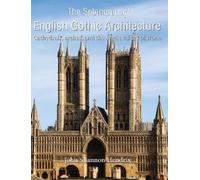 John Shannon Hendr The Splendour Of English Gothic Architectu (Copertina rigida)