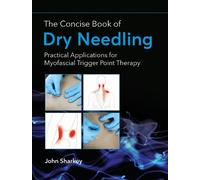 John Sharkey The Concise Book of Dry Needling (Tascabile)