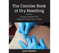John Sharkey The Concise Book of Dry Needling (Tascabile)