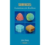 John Sharp Surfaces: Explorations with Sliceforms (Tascabile)