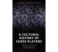 John Sharples A Cultural History of Chess-Players (Copertina rigida)