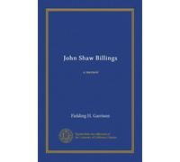John Shaw Billings: a memoir