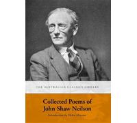 John Shaw Neilson Collected Poems of John Shaw Neilson (Tascabile)