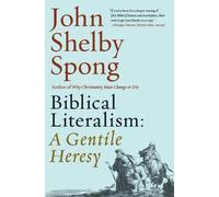 John Shelby Spong Biblical Literalism (Tascabile)