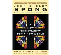 John Shelby Spong A New Christianity for a New World (Tascabile)