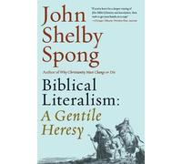 John Shelby Spong Biblical Literalism (Tascabile)
