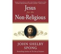 John Shelby Spong Jesus for the Non-Religious (Tascabile)