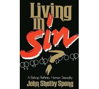 John Shelby Spong Living in Sin? (Tascabile)