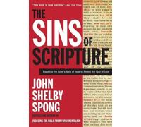 John Shelby Spong The Sins of Scripture (Tascabile)