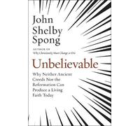 John Shelby Spong Unbelievable (Copertina rigida)