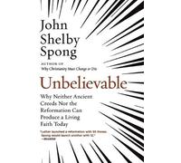 John Shelby Spong Unbelievable (Tascabile)