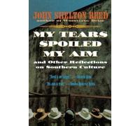 John Shelton Reed My Tears Spoiled My Aim (Tascabile)