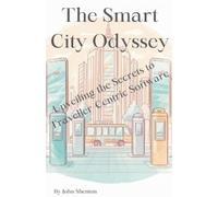 John Shenton The Smart City Odyssey (Tascabile)