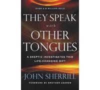 John Sherrill B They Speak with Other Tongues - A Skeptic Investigat (Tascabile)