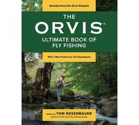 Tom Rosenbauer The Orvis Ultimate Book of Fly Fishing (Tascabile)