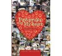 John Shillito Pawprints on My heart (Copertina rigida)